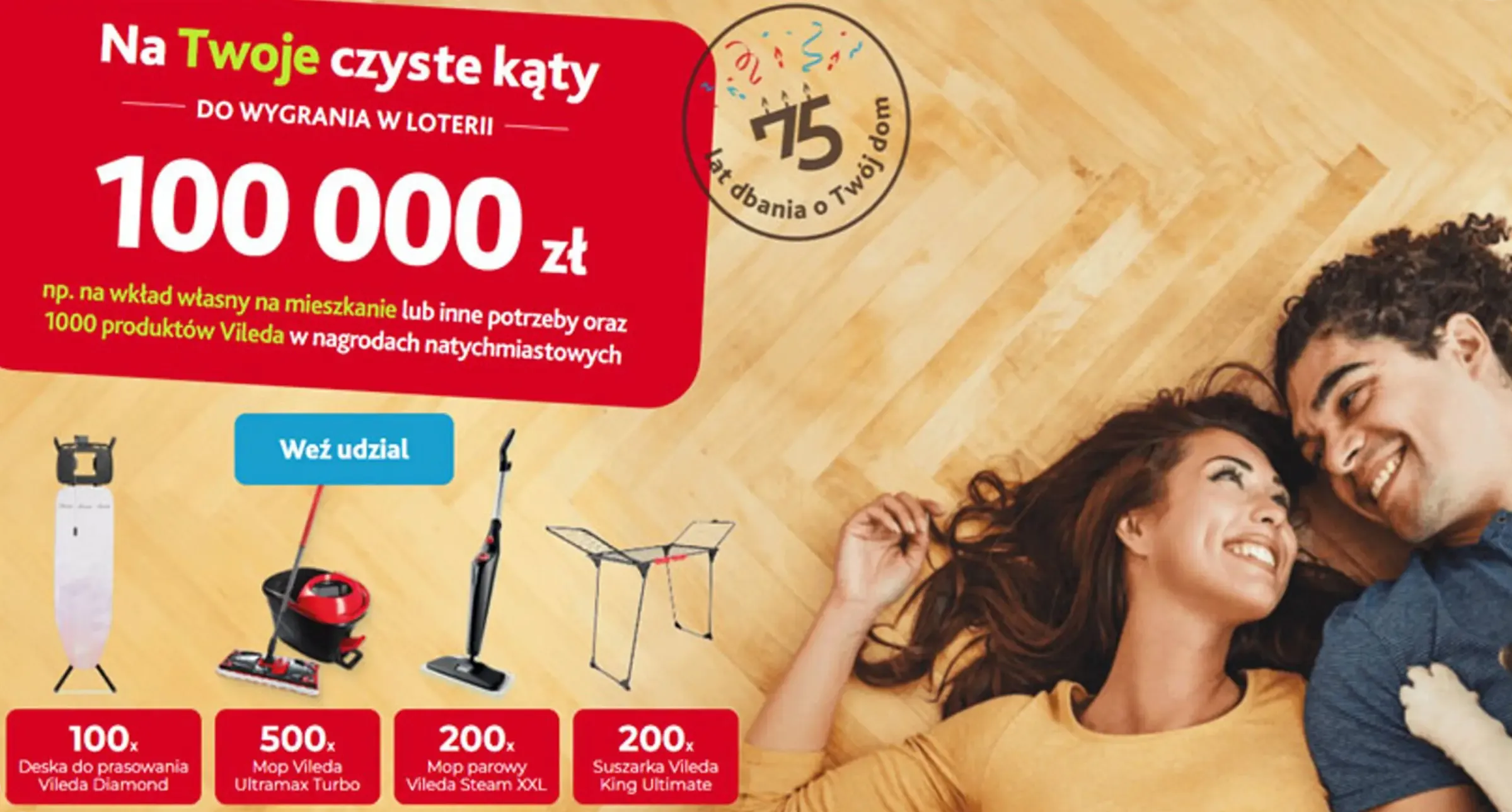 Wygraj 100 000 zł NA TWOJE CZYSTE KĄTY od VILEDA!